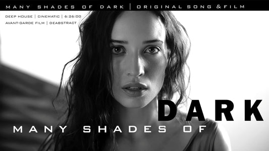 Many Shades of Dark | deAbstract | Cinematic Deep House Film About Love, War & Human Nature